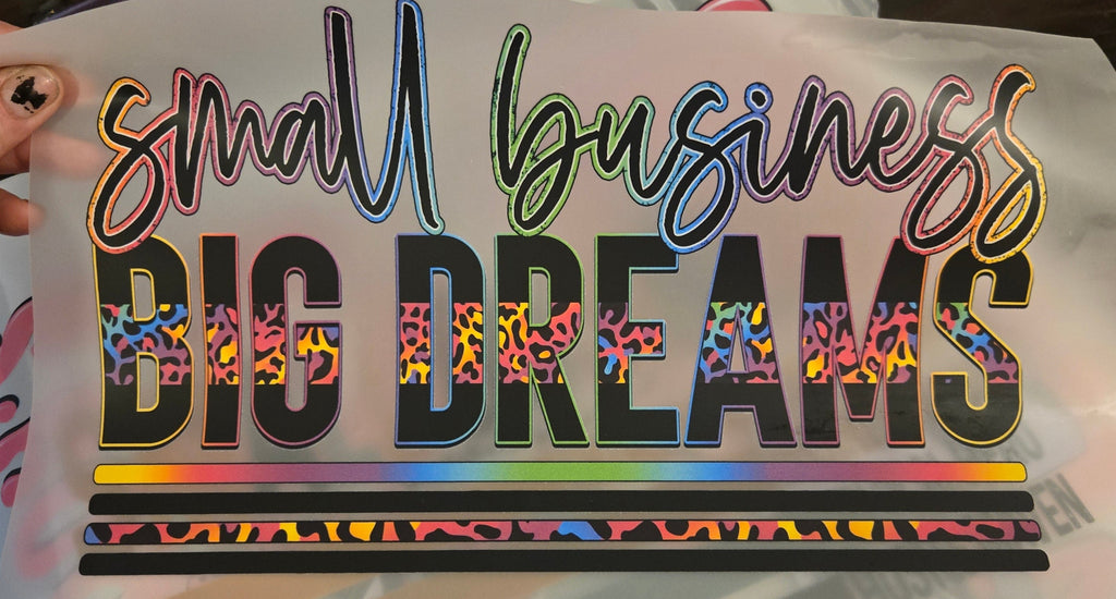 Small Business Big Dreams Vinyl Print