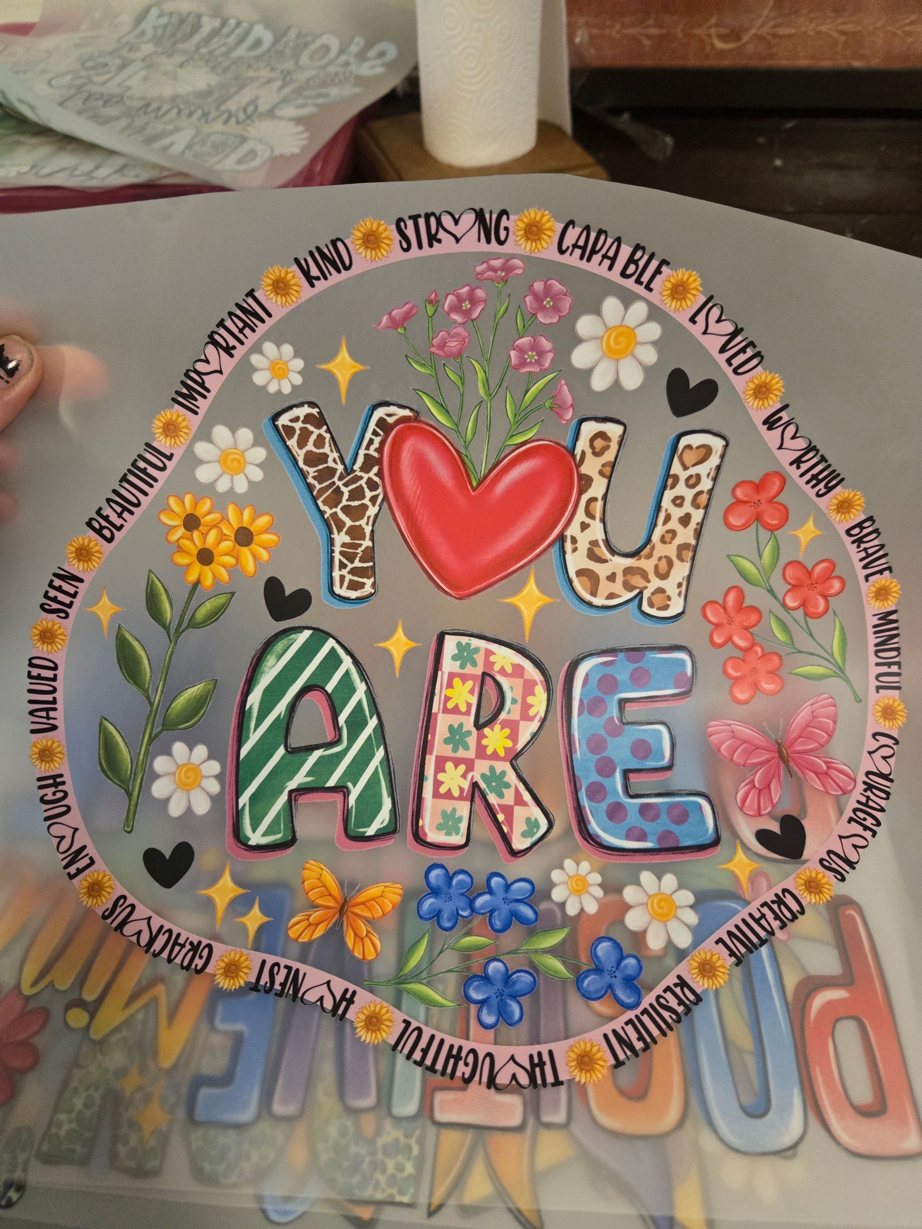 You Are Smart, Brave, Loved.... dtf vinyl print