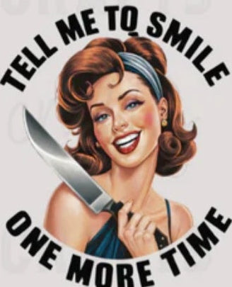 Tell Me To Smile One More Time