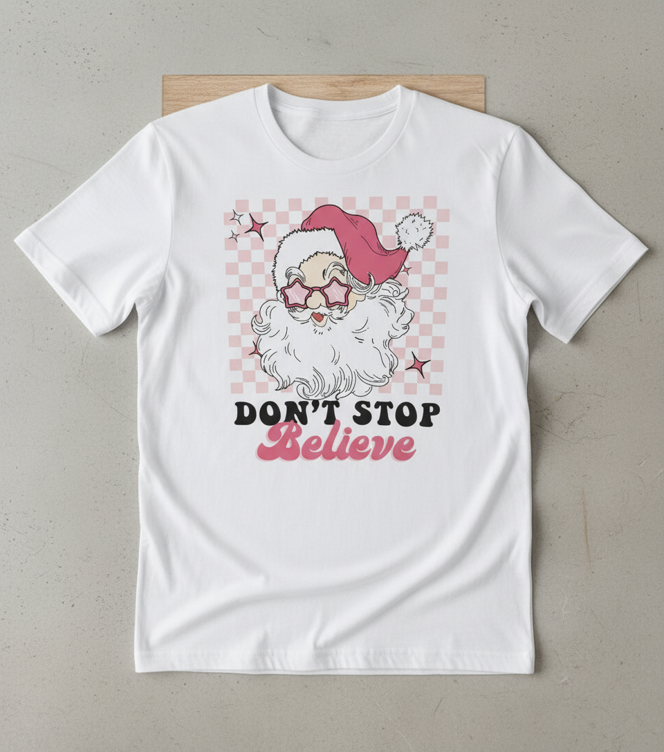 "Don't Stop Believe" Pink Santa Dtf vinyl Print - Tshirt